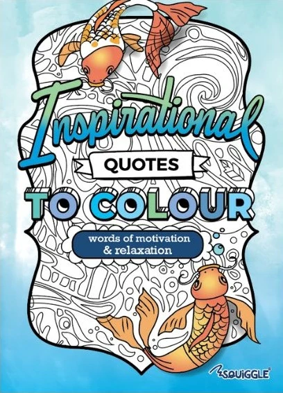 Inspirational Quotes to Colour Adult Colouring Book