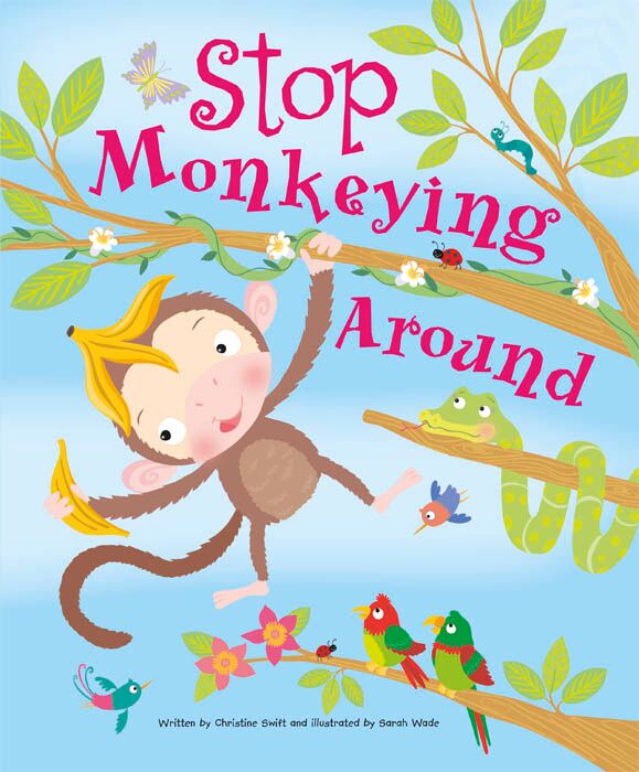 Stop Monkeying Around Children's Picture Story Book