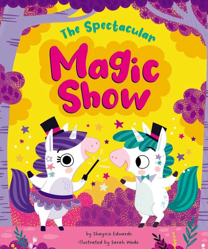 The Spectacular Magic Show Children's Picture Story Book